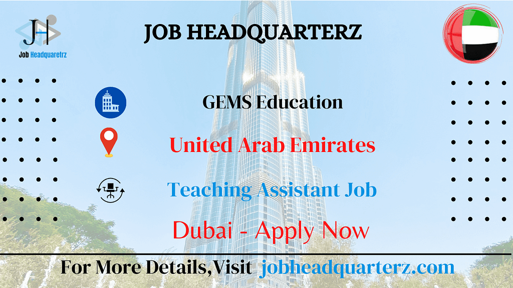 Teaching Assistant | Dubai | GEMS Company Jobs