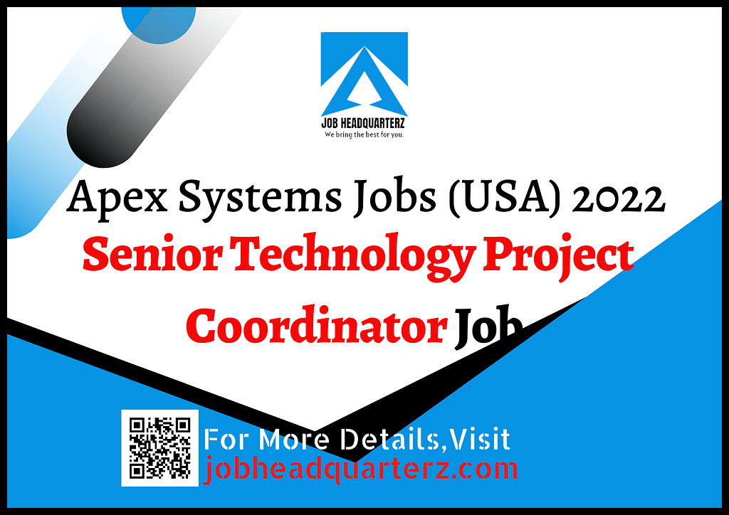 Senior Technology Project Coordinator Jobs in USA 2022
