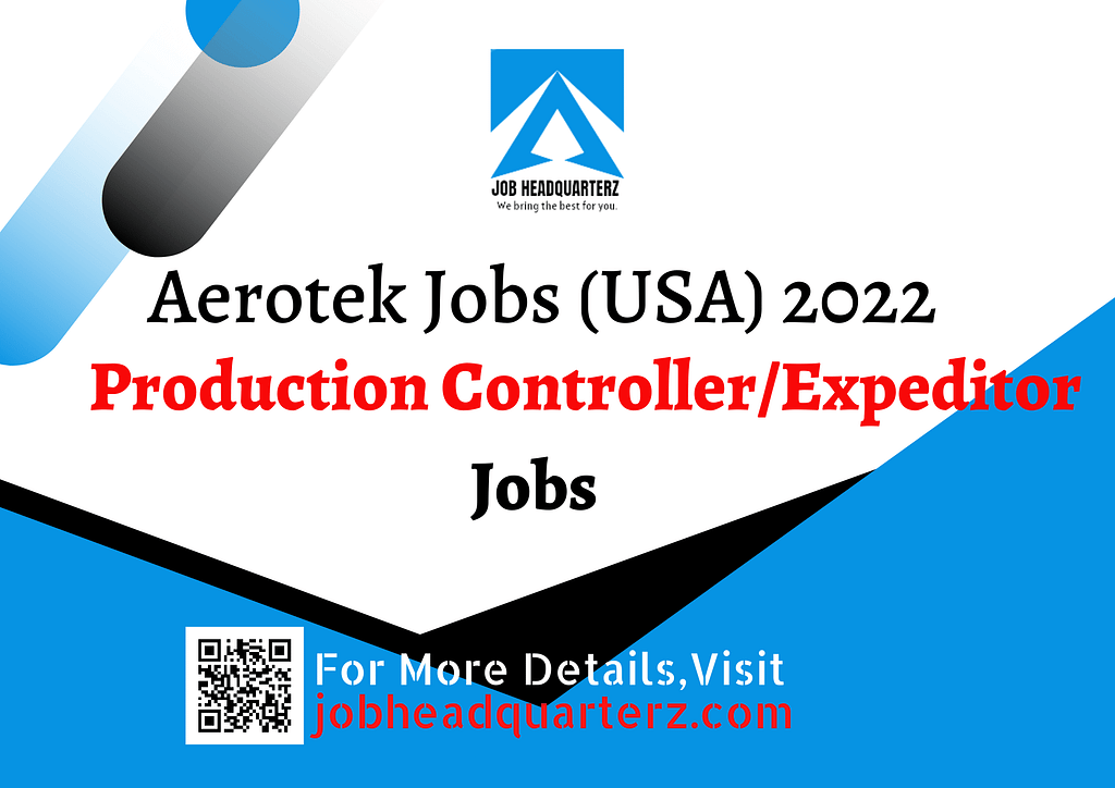 Production Controller/Expeditor Jobs In USA 2022