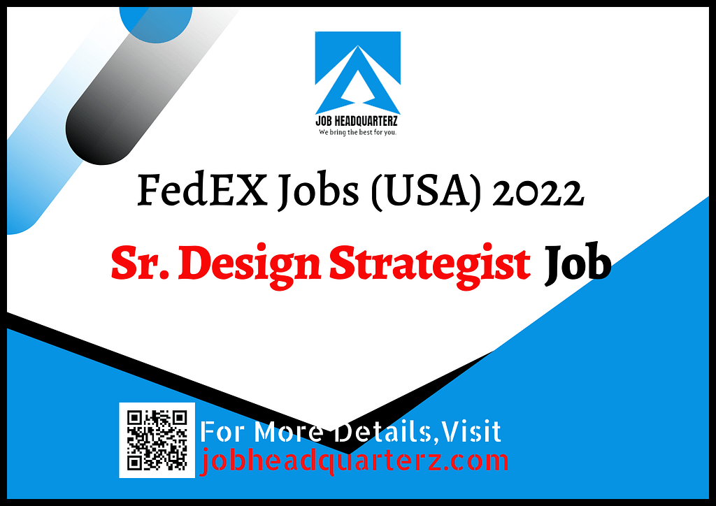 Sr. Design Strategist Job In USA 2022