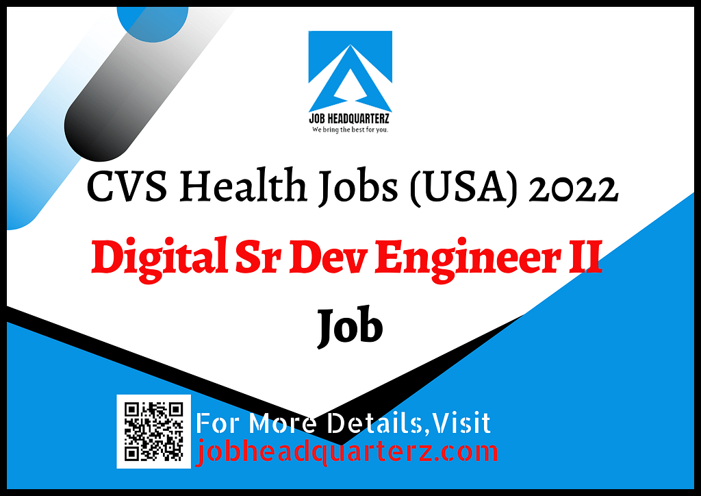 Digital Sr Dev Engineer II  Jobs In USA 2022