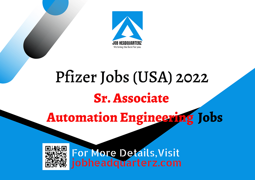 Sr. Associate, Automation Engineering Job in Pfizer USA Jobs 2022 