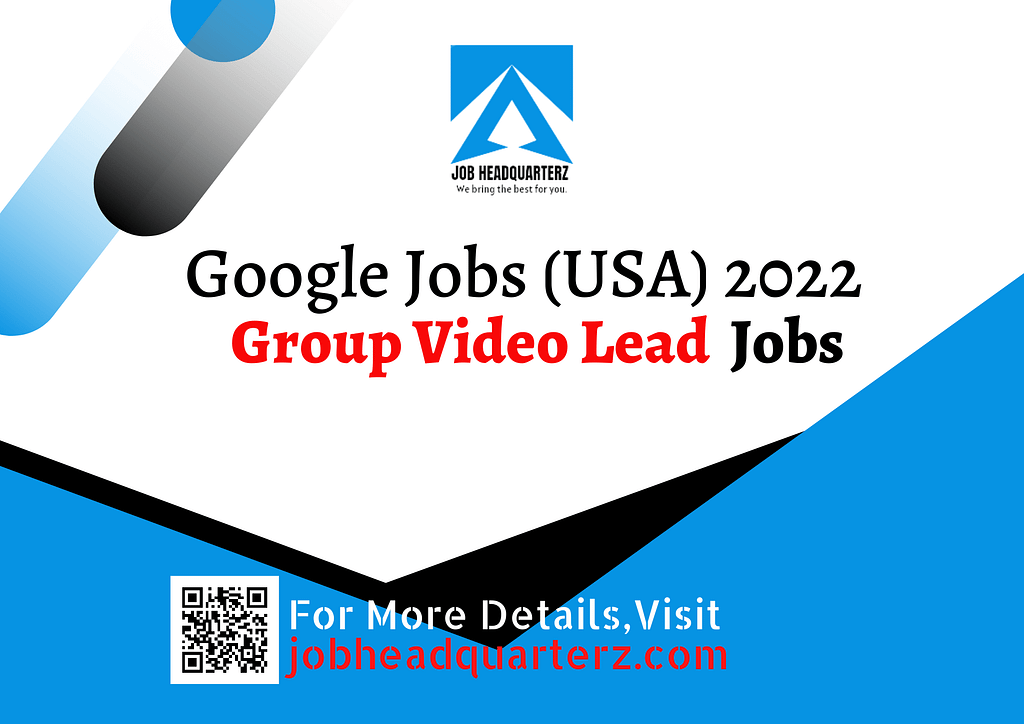 Group Video Lead Jobs In USA 2022 
