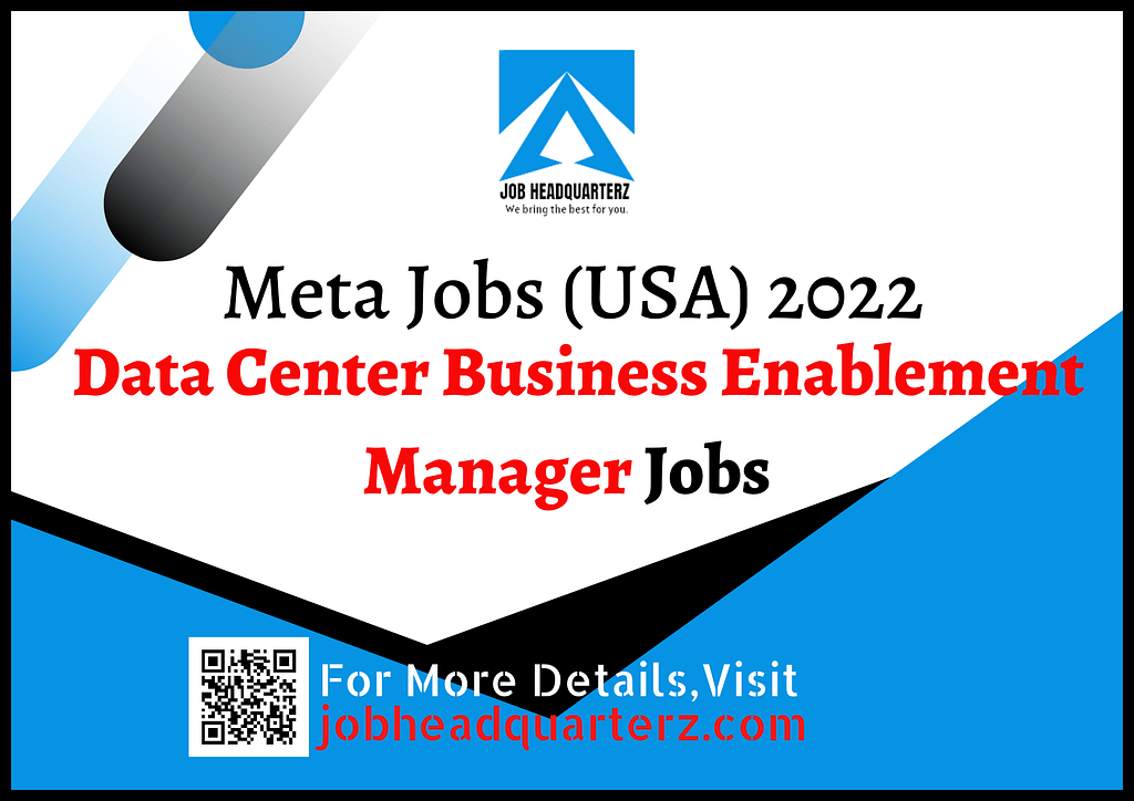 Data Center Business Enablement Manager Job in USA at Meta 2022
