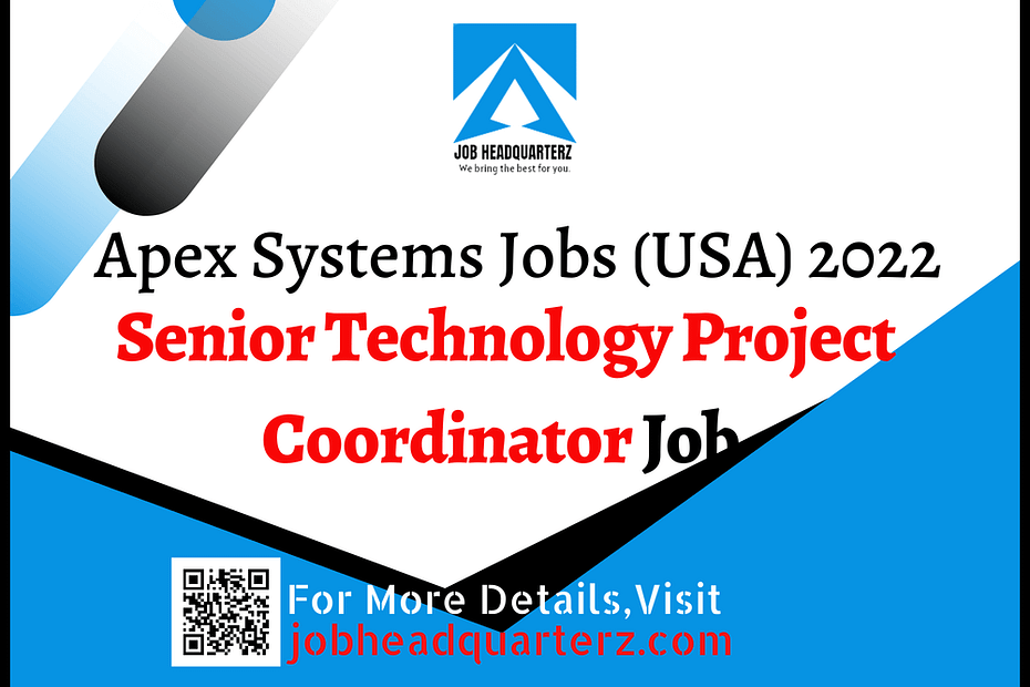 Senior Technology Project Coordinator Jobs in USA 2022